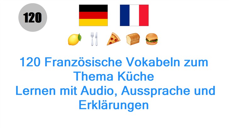 120 Französische Vokabeln zum Thema Küche: Lernen mit Audio, Aussprache und Erklärungen